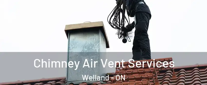  Chimney Air Vent Services Welland - ON