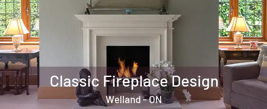  Classic Fireplace Design Welland - ON