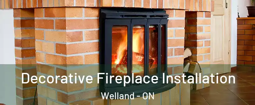  Decorative Fireplace Installation Welland - ON