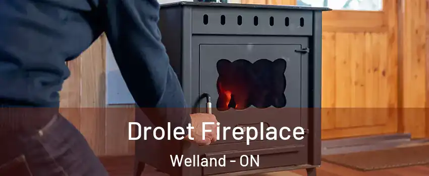  Drolet Fireplace Welland - ON