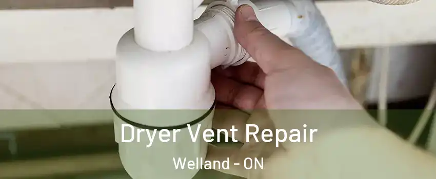  Dryer Vent Repair Welland - ON