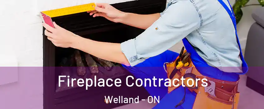  Fireplace Contractors Welland - ON