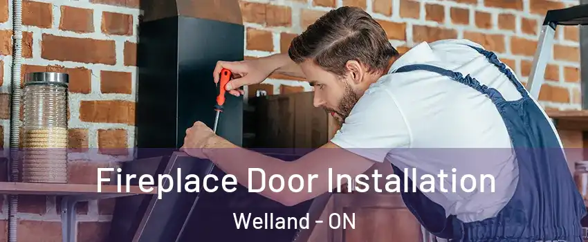  Fireplace Door Installation Welland - ON