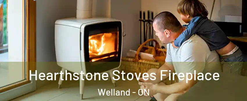  Hearthstone Stoves Fireplace Welland - ON