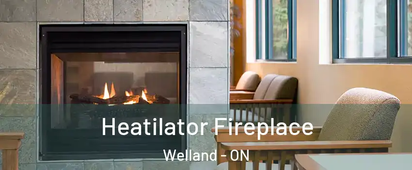  Heatilator Fireplace Welland - ON