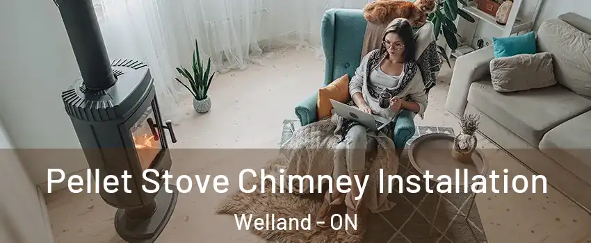  Pellet Stove Chimney Installation Welland - ON