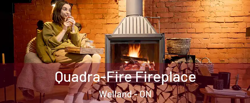  Quadra-Fire Fireplace Welland - ON