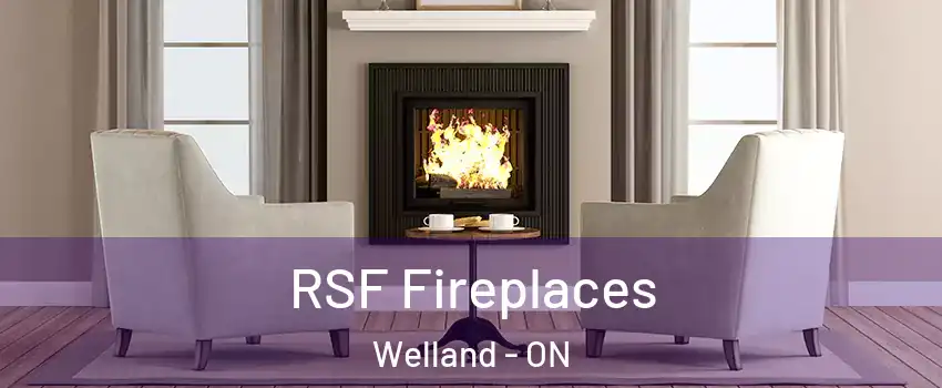  RSF Fireplaces Welland - ON