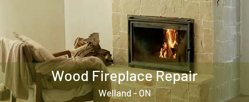  Wood Fireplace Repair Welland - ON