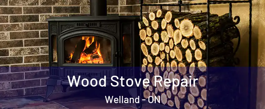  Wood Stove Repair Welland - ON